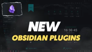New Obsidian Plugins
